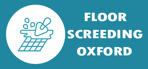 Floor Screeding Oxford | Liquid Screed & Fast-Drying Screed Contractors
